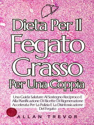 cover image of Dieta Per Il Fegato Grasso Per Una Coppia